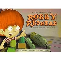 A Too children's book - Robby Redhead: What do you do when your hair's too red? (The Too children's books (social skills for young kids) 2) A Too children's book - Robby Redhead: What do you do when your hair's too red? (The Too children's books (social skills for young kids) 2) Kindle