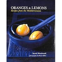 Oranges and Lemons: A Taste of the Mediterranean Oranges and Lemons: A Taste of the Mediterranean Hardcover
