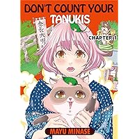 DON'T COUNT YOUR TANUKIS #1 DON'T COUNT YOUR TANUKIS #1 Kindle