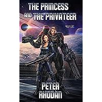The Princess & The Privateer (Princess Gizel Book 1) The Princess & The Privateer (Princess Gizel Book 1) Kindle Paperback