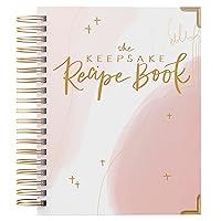 Paper Peony Press The Keepsake Recipe Book: A Blank Recipe Notebook To Write In Your Own Recipes & Create Your Own Cookbook Journal (Spiral-Bound Premium Hardcover Edition)