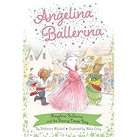 Angelina Ballerina and the Fancy Dress Day Angelina Ballerina and the Fancy Dress Day Paperback Kindle Hardcover