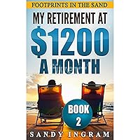My Retirement at $1200 a Month Book II My Retirement at $1200 a Month Book II Kindle Audible Audiobook