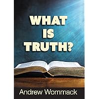 What is Truth? (Gospel Truth Series) What is Truth? (Gospel Truth Series) Paperback