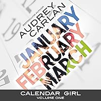 Calendar Girl: Volume One: January, February, March Calendar Girl: Volume One: January, February, March Audible Audiobook Kindle Paperback MP3 CD
