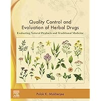 Quality Control and Evaluation of Herbal Drugs: Evaluating Natural Products and Traditional Medicine Quality Control and Evaluation of Herbal Drugs: Evaluating Natural Products and Traditional Medicine Kindle Paperback