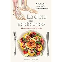 La Dieta del Acido Urico: 49 Recetas Contra la Gota (Spanish Edition) La Dieta del Acido Urico: 49 Recetas Contra la Gota (Spanish Edition) Hardcover Paperback