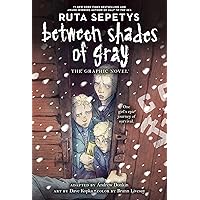Between Shades of Gray: The Graphic Novel Between Shades of Gray: The Graphic Novel Paperback Kindle Hardcover