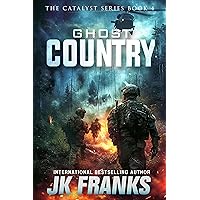 Ghost Country: A Post-Apocalyptic Survival Thriller (Catalyst Book 4) Ghost Country: A Post-Apocalyptic Survival Thriller (Catalyst Book 4) Kindle Audible Audiobook Paperback Hardcover