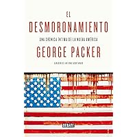 El desmoronamiento: Treinta años de declive americano (Spanish Edition) El desmoronamiento: Treinta años de declive americano (Spanish Edition) Kindle Paperback