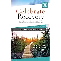 Celebrate Recovery 365 Daily Devotional: Healing from Hurts, Habits, and Hang-Ups Celebrate Recovery 365 Daily Devotional: Healing from Hurts, Habits, and Hang-Ups Hardcover Audible Audiobook Kindle