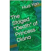 The Staged “Death” of Princess Diana (The Agency Planet Book 4) The Staged “Death” of Princess Diana (The Agency Planet Book 4) Kindle