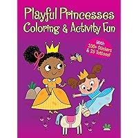 Playful Princesses Coloring & Activity Fun: With 100+ Stickers & 25 Tattoos! (Dover Kids Activity Books: Fantasy)