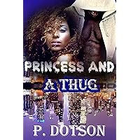 Princess And A Thug: A Standalone Princess And A Thug: A Standalone Kindle