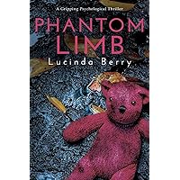Phantom Limb: A Gripping Psychological Thriller Phantom Limb: A Gripping Psychological Thriller Paperback Audible Audiobook Kindle Audio CD