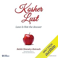 Kosher Lust: Love Is Not the Answer Kosher Lust: Love Is Not the Answer Audible Audiobook Hardcover