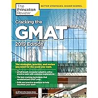 Cracking the GMAT with 2 Computer-Adaptive Practice Tests, 2019 Edition: The Strategies, Practice, and Review You Need for the Score You Want (Graduate School Test Preparation) Cracking the GMAT with 2 Computer-Adaptive Practice Tests, 2019 Edition: The Strategies, Practice, and Review You Need for the Score You Want (Graduate School Test Preparation) Paperback