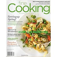 Fine Cooking April/May, 2009: Serving Up Spring!;Dinner in 30 Minutes;How to Crack a Coconut