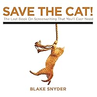 Save the Cat!: The Last Book on Screenwriting You'll Ever Need Save the Cat!: The Last Book on Screenwriting You'll Ever Need Paperback Audible Audiobook Kindle Library Binding