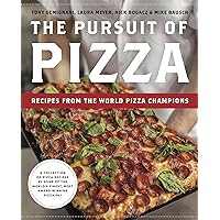 The Pursuit of Pizza: Recipes from the World Pizza Champions The Pursuit of Pizza: Recipes from the World Pizza Champions Hardcover Kindle Paperback