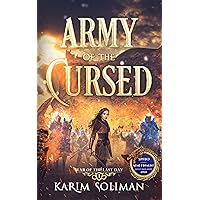 Army of the Cursed (War of the Last Day Book 1)