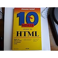 10 Minute Guide to Html (SAMS TEACH YOURSELF IN 10 MINUTES) 10 Minute Guide to Html (SAMS TEACH YOURSELF IN 10 MINUTES) Paperback