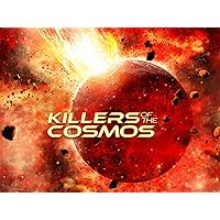 Killers of the Cosmos - Season 1