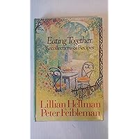 Eating Together: Recipes and Recollections Eating Together: Recipes and Recollections Hardcover