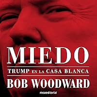 Miedo: Trump en la Casa Blanca [Fear: Trump in the White House] Miedo: Trump en la Casa Blanca [Fear: Trump in the White House] Audible Audiobook Kindle Paperback Mass Market Paperback