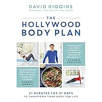 The Hollywood Body Plan: 21 Minutes for 21 Days to Transform Your Body For Life The Hollywood Body Plan: 21 Minutes for 21 Days to Transform Your Body For Life Hardcover Kindle