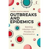Outbreaks and Epidemics: Battling infection from measles to coronavirus (Hot Science) Outbreaks and Epidemics: Battling infection from measles to coronavirus (Hot Science) Kindle Audible Audiobook Paperback