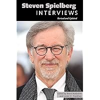 Steven Spielberg: Interviews, Revised and Updated (Conversations with Filmmakers Series) Steven Spielberg: Interviews, Revised and Updated (Conversations with Filmmakers Series) Kindle Paperback Hardcover