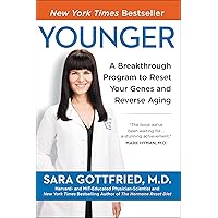 Younger: A Breakthrough Program to Reset Your Genes, Reverse Aging, and Turn Back the Clock 10 Years Younger: A Breakthrough Program to Reset Your Genes, Reverse Aging, and Turn Back the Clock 10 Years Paperback Kindle Audible Audiobook Hardcover Audio CD