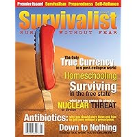 Survivalist Magazine Issue #1 Survivalist Magazine Issue #1 Kindle