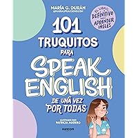 101 truquitos para speak English de una vez por todas: El libro definitivo para aprender inglés / 101 Little Tricks for Speaking English Once and for All (Spanish Edition) 101 truquitos para speak English de una vez por todas: El libro definitivo para aprender inglés / 101 Little Tricks for Speaking English Once and for All (Spanish Edition) Paperback Audible Audiobook Kindle