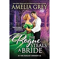 The Rogue Steals a Bride (Rogues' Dynasty Book 6) The Rogue Steals a Bride (Rogues' Dynasty Book 6) Kindle Mass Market Paperback