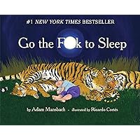 Go the F**k to Sleep Go the F**k to Sleep Kindle Audible Audiobook Hardcover