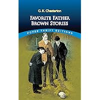 Favorite Father Brown Stories (Dover Thrift Editions: Crime/Mystery/Thrillers) Favorite Father Brown Stories (Dover Thrift Editions: Crime/Mystery/Thrillers) Paperback Kindle