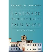 Landmark Architecture of Palm Beach Landmark Architecture of Palm Beach Paperback Kindle