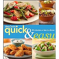 Betty Crocker Quick & Easy: 30 Minutes Or Less To Dinner (Betty Crocker Cooking) Betty Crocker Quick & Easy: 30 Minutes Or Less To Dinner (Betty Crocker Cooking) Paperback