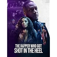 The Rapper Who Got Shot in the Heel