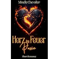 Herz im Feuer: Passion (Männerherzen-Herzensmänner) (German Edition) Herz im Feuer: Passion (Männerherzen-Herzensmänner) (German Edition) Kindle