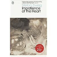 Impatience of the Heart (Penguin Modern Classics) Impatience of the Heart (Penguin Modern Classics) Kindle Hardcover Paperback