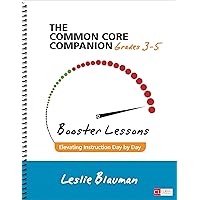 The Common Core Companion: Booster Lessons, Grades 3-5: Elevating Instruction Day by Day (Corwin Literacy) The Common Core Companion: Booster Lessons, Grades 3-5: Elevating Instruction Day by Day (Corwin Literacy) Spiral-bound Kindle