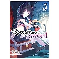 Reincarnated as a Sword (Light Novel) Vol. 5 Reincarnated as a Sword (Light Novel) Vol. 5 Kindle Paperback