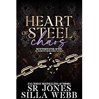Heart of Steel and Chaos (Shattered Ever After) Heart of Steel and Chaos (Shattered Ever After) Kindle