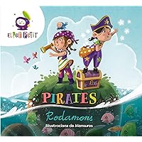 Pirates Rodamons (Catalan Edition) Pirates Rodamons (Catalan Edition) Kindle Hardcover Board book