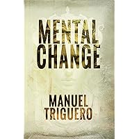 Mental change: The power of inner change