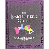 The Bartender's Guide The Bartender's Guide Hardcover
