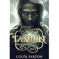 Tarion: The Gathering Part 3